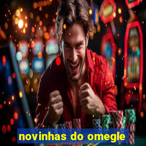 novinhas do omegle